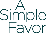 Logo of A Simple Favor image size 1779x1299