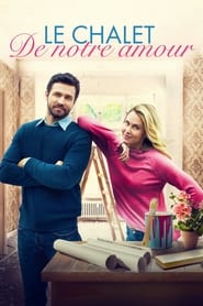 Film Le Chalet de notre amour en streaming