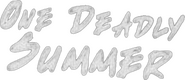 Logo of One Deadly Summer image size 412x179