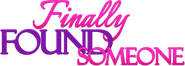Logo of Finally Found Someone image size 870x310