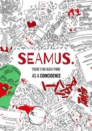 poster SEAMUS. Now, Then and Before