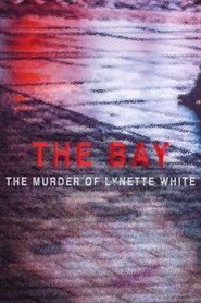 poster The Bay: The Murder of Lynette White