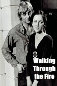 Poster of Walking Through the Fire image size 600x900