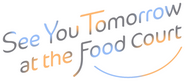Logo of See You Tomorrow at the Food Court image size 2940x1295