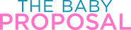 Logo of The Baby Proposal image size 1672x386