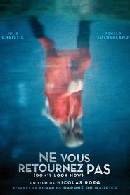 Voir film Ne vous retournez pas en streaming