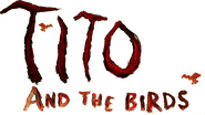 Logo of Tito and the Birds image size 1423x802