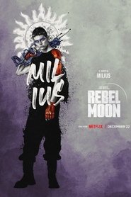 Poster of Rebel Moon - Part One: A Child of Fire image size 900x1350