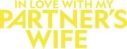 Logo of In Love with My Partner's Wife image size 1792x701