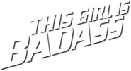 Logo of This Girl Is Bad Ass image size 545x297