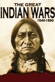 The Great Indian Wars: 1540-1890 FULL MOVIE