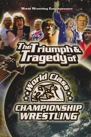 Poster of The Triumph and Tragedy of World Class Championship Wrestling image size 1000x1500