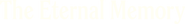 Logo of The Eternal Memory image size 1631x214