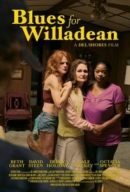 Poster of Blues for Willadean image size 800x1185