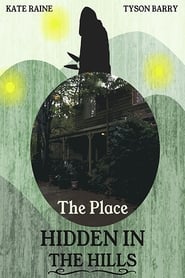 The Place Hidden in the Hills 2016 123movies