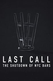 Last Call: The Shutdown of NYC Bars 2021 123movies