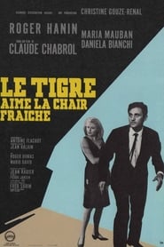Voir film Le Tigre aime la chair fraîche en streaming