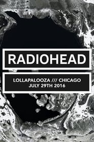 Radiohead - Lollapalooza 2016