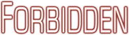 Logo of Forbidden image size 986x273