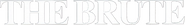 Logo of The Brute image size 801x110