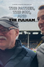 poster The Father, the Son, and the Fulham