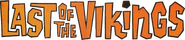 Logo of The Last of the Vikings image size 785x168