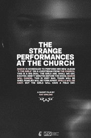 The Strange Performances at The Church
