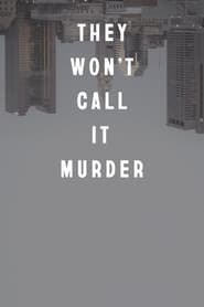 poster They Won't Call It Murder