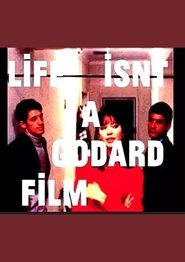 poster Life isn't a Godard Film