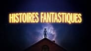 Histoires Fantastiques  