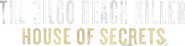 Logo of The Gilgo Beach Killer: House of Secrets image size 624x156