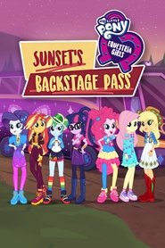 My Little Pony: Equestria Girls - Sunset's Backstage Pass Poster