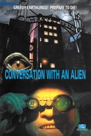 Conversation With An Alien