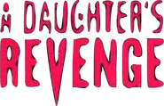 Logo of A Daughter's Revenge image size 550x353