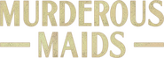 Logo of Murderous Maids image size 3647x1300