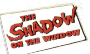 Logo of The Shadow on the Window image size 556x334