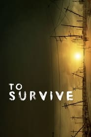 To Survive