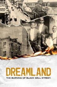 Dreamland: The Burning of Black Wall Street 2021 123movies