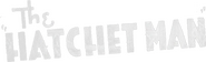 Logo of The Hatchet Man image size 595x181