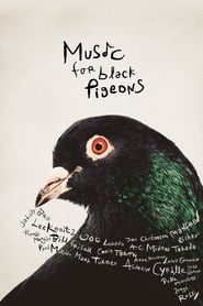 Music for Black Pigeons 2023 Soap2Day