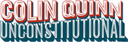 Logo of Colin Quinn: Unconstitutional image size 1253x416