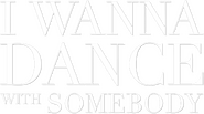 Logo of Whitney Houston: I Wanna Dance with Somebody image size 530x294