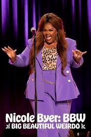 poster Nicole Byer: BBW (Big Beautiful Weirdo)