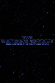 The Genesis Effect : Engineering the Wrath of Khan poster