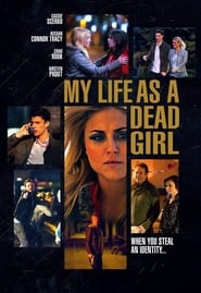 My Life as a Dead Girl 2015 123movies