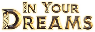 Logo of In Your Dreams image size 260x88