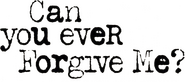 Logo of Can You Ever Forgive Me? image size 717x316
