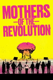 Mothers of the Revolution 2021 123movies