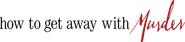 Logo of How to Get Away with Murder image size 633x142
