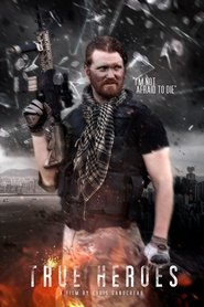 Poster of True Heroes image size 900x1350
